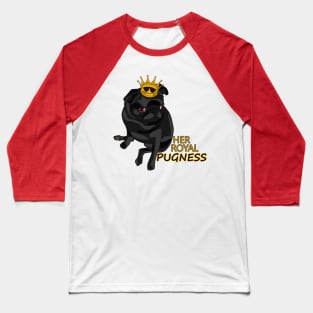 Her Royal Pugness Baseball T-Shirt